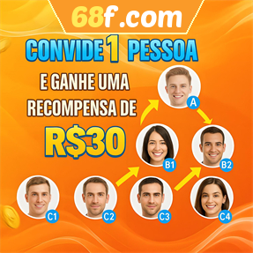 68f.com Indique amigos para receber um bônus